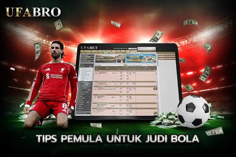 Tips Pemula untuk Judi Bola